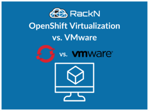 Thumbnail for OpenShift Virtualization vs. VMware blog post. Graphic depicts the logos for OpenShift and VMware over a depiction of a virtual machine running on a computer monitor.