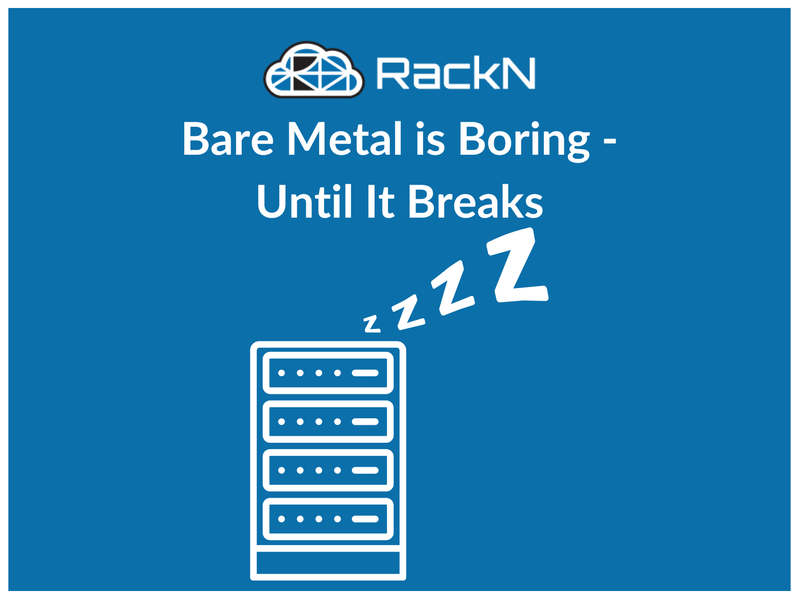 Graphic for Bare Metal is Boring blog post. Graphic depicts a server with zzzs coming from it, representing sleep.